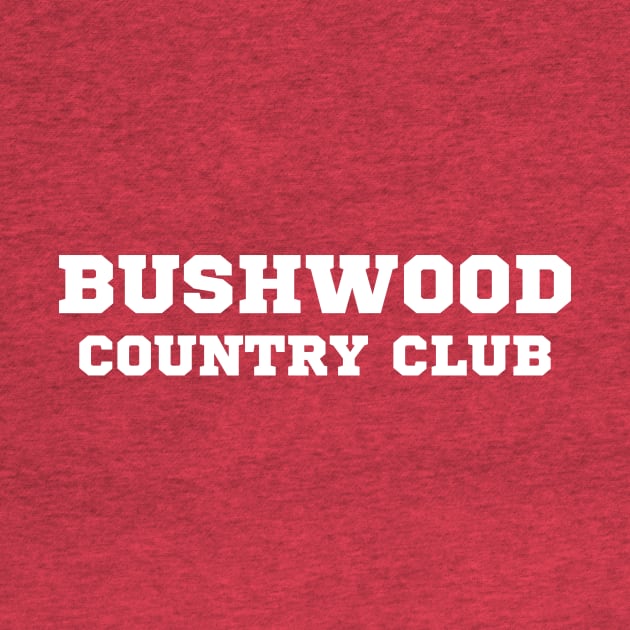 Bushwood Country Club Classic - Caddyshack T Shirt by boscotjones